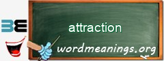 WordMeaning blackboard for attraction